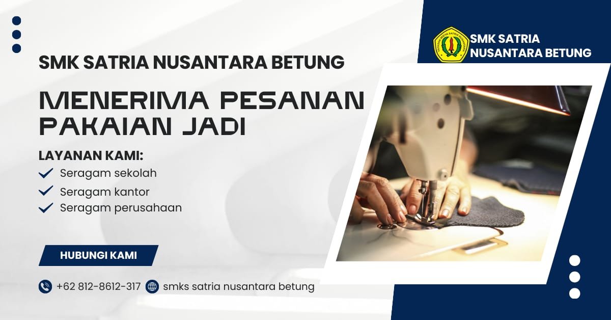 SMKS Satria Nusantara Menerima Pesanan Pakaian Seragam jadi - SMKS Satria Nusantara Betung SMKS Satria Nusantara Menerima Pesanan Pakaian Seragam jadi - SMKS Satria Nusantara Betung